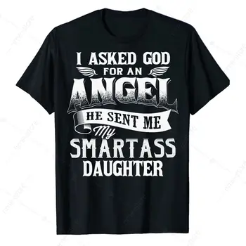 Помолих Ангел, на когото Бог е изпратил на моя умнице дъщеря, тениска за мама, една забавна тениска за татко
